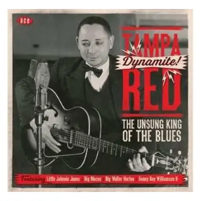 2CD Tampa Red: Dynamite! The Unsung King Of The Blues