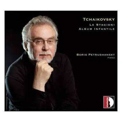 CD Pyotr Ilyich Tchaikovsky: Le Stagioni / Album Infantile