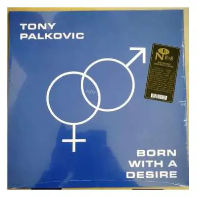 LP Tony Palkovic: Born With A Desire