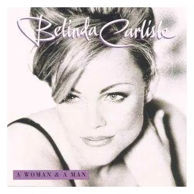 CD Belinda Carlisle: A Woman & A Man