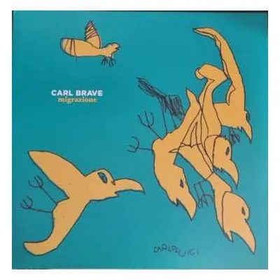 2LP Carl Brave: Migrazione LTD