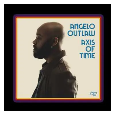 LP Angelo Outlaw: Axis Of Time