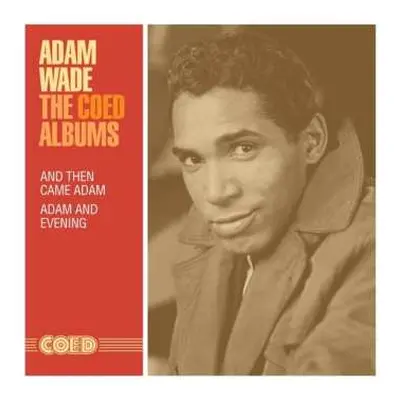 CD Adam Wade: The COED Albums - And Then Came Adam / Adam And Evening