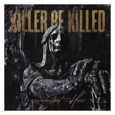 2LP Killer Be Killed: Reluctant Hero LTD