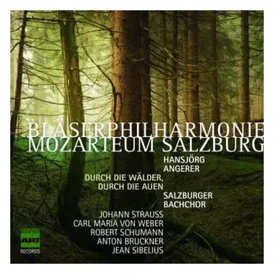 2CD Johann Strauss II: Bläserphilharmonie Mozarteum Salzburg - Durch Die Wälder, Durch Die Auen