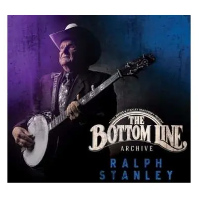 CD Ralph Stanley: Live At The Bottom Line (June 12th, 2002)