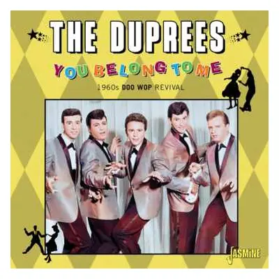 CD The Duprees: You Belong To Me: 1960s Doo Wop Revival