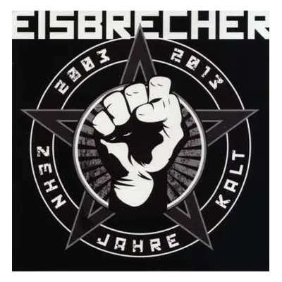 CD Eisbrecher: Zehn Jahre Kalt