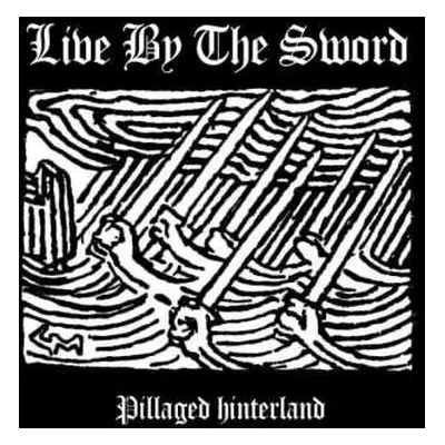 SP Live By The Sword: Pillaged Hinterland LTD