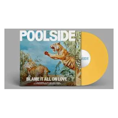 LP Poolside: Blame It All On Love CLR | LTD