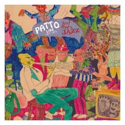 CD/DVD Patto: And That's Jazz: Live 1971-1973