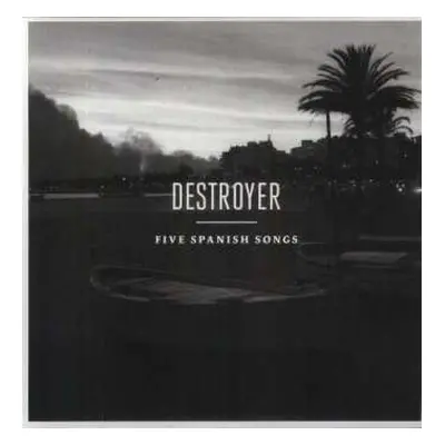 LP Destroyer: Five Spanish Songs