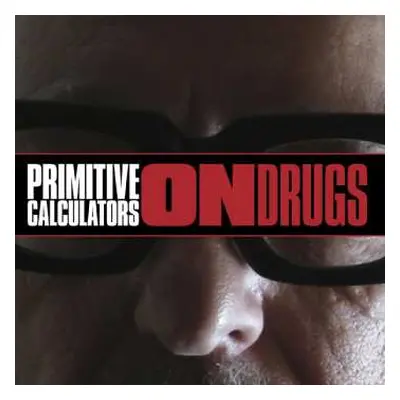 LP Primitive Calculators: On Drugs LTD