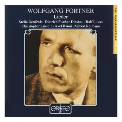 CD Wolfgang Fortner: Lieder