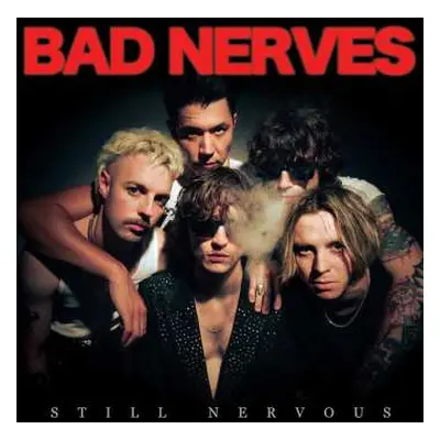 CD Bad Nerves: Still Nervous