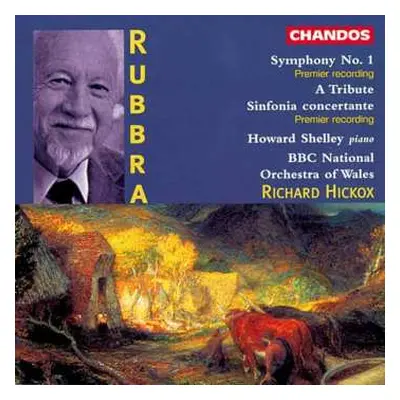 CD Richard Hickox: Symphony No. 1, A Tribute, Sinfonia Concertante