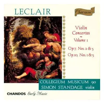 CD Jean Marie Leclair: Violin Concertos ~ Volume I: Op. 7, Nos. 2 & 5 / Op. 10, Nos. 1 & 5