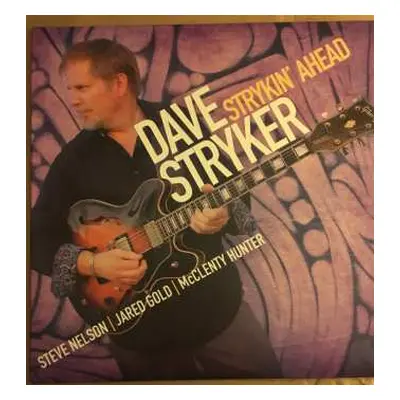 LP Dave Stryker: Strykin' Ahead