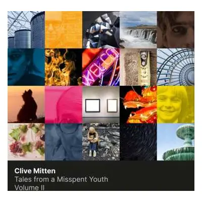 2CD Clive Mitten: Tales From A Misspent Youth - Volume II