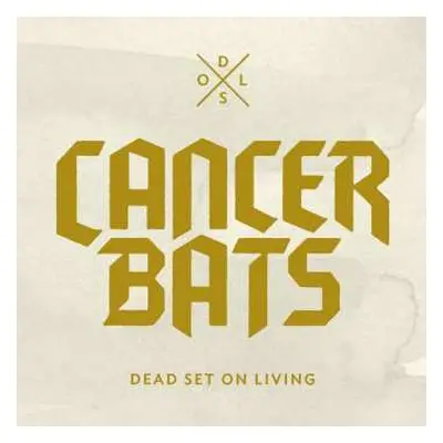 CD/DVD Cancer Bats: Dead Set On Living