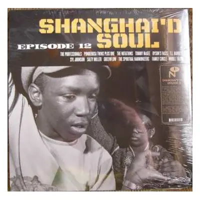 LP Various: Shanghai'd Soul - Episode 12