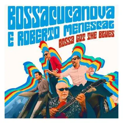 CD Roberto Menescal: Bossa Got The Blues