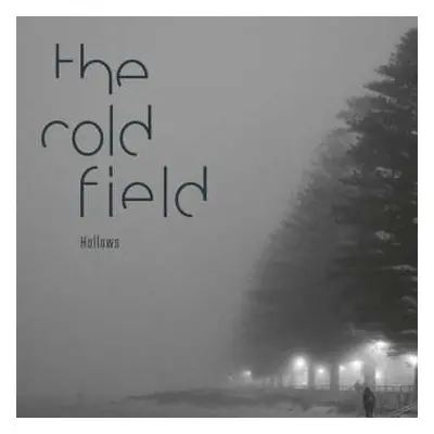 LP The Cold Field: Hollows CLR