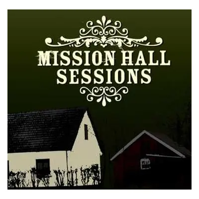 CD Various: Mission Hall Sessions