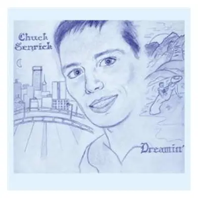 LP Chuck Senrick: Dreamin' LTD