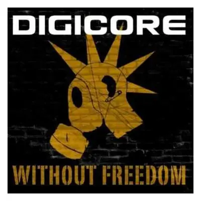 CD Digicore: Without Freedom