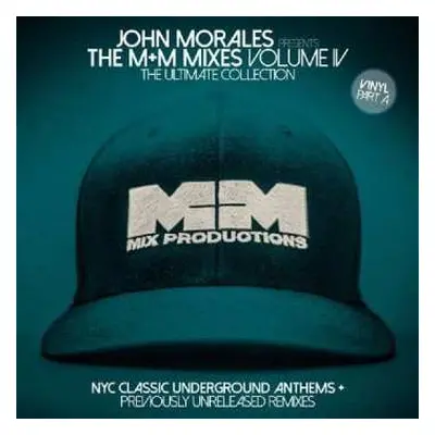 2LP John Morales: The M+M Mixes Volume IV (The Ultimate Collection) (Part A)