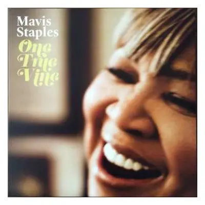 LP Mavis Staples: One True Vine