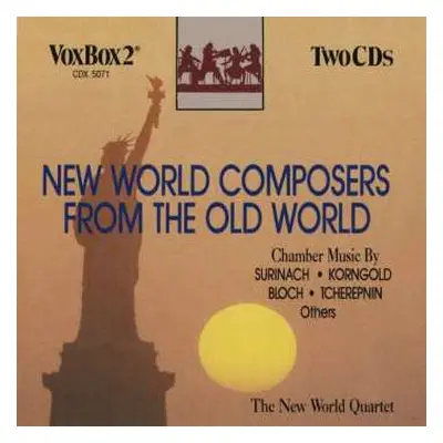 2CD New World String Quartet: New World Composers From The Old World