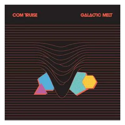 2LP Com Truise: Galactic Melt