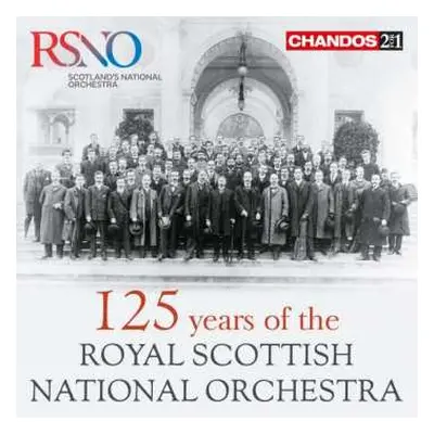 2CD Royal Scottish National Orchestra: 125 Years Of The Royal Scottish National Orchestra