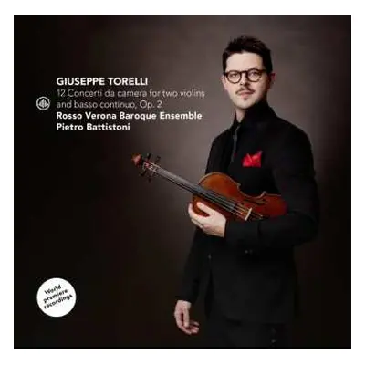 CD Pietro & R... Battistoni: Giuseppe Torelli: 12 Concerti Da Camera For Two Violins And Basso C