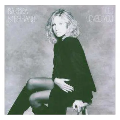 CD Barbra Streisand: Till I Loved You