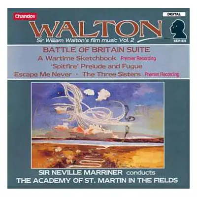 CD Sir William Walton: Battle Of Britain Suites Etc.