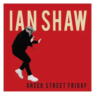 LP Ian Shaw: Greek Street Friday