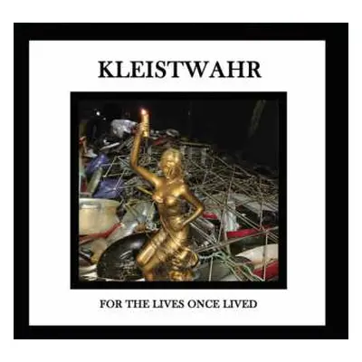 CD Kleistwahr: For The Lives Once Lived