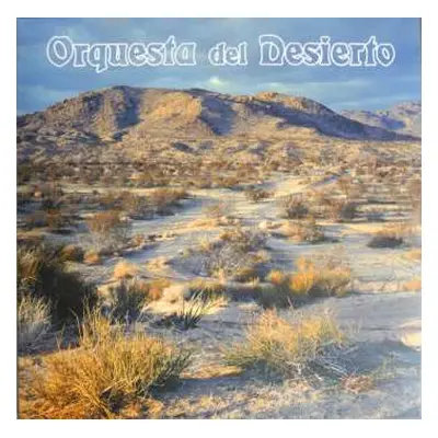 LP Orquesta Del Desierto: Orquesta Del Desierto