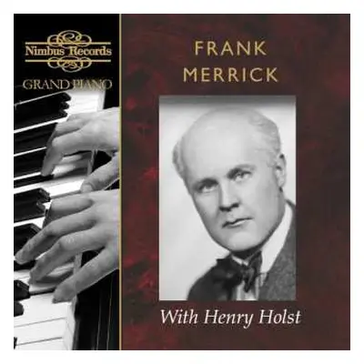 4CD Frank Merrick: Frank Merrick With Henry Holst