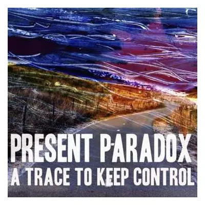 CD Present Paradox: A Trace To Keep Control