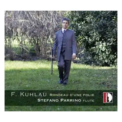 CD Friedrich Kuhlau: Werke Für Flöte Solo - "rondeau D'une Folie"