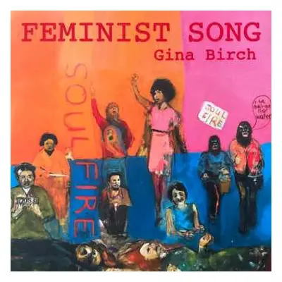 SP Gina Birch: Feminist Song LTD