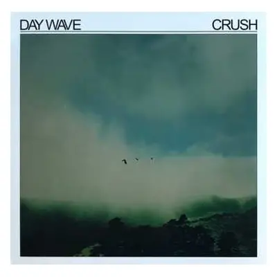 LP Day Wave: Crush