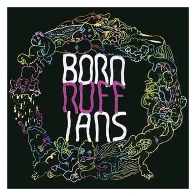 LP Born Ruffians: RUFF