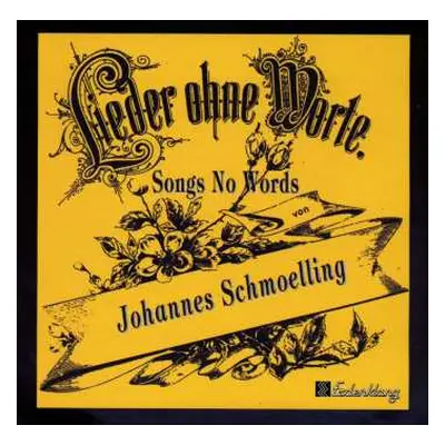 CD Johannes Schmölling: Songs No Words - Lieder Ohne Worte