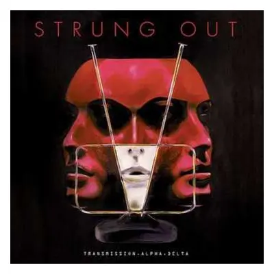 LP Strung Out: Transmission.Alpha.Delta