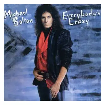 CD Michael Bolton: Everybody's Crazy